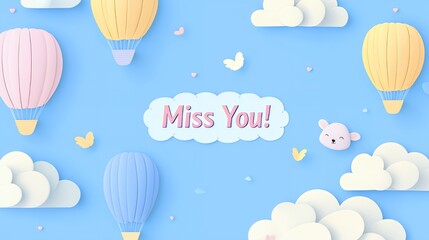 Missing You: Pastel Hot Air Balloons & Clouds