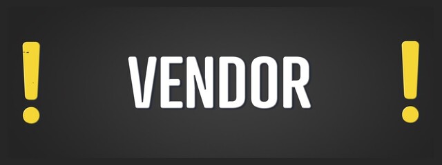 Vendor. A blackboard with white text. Illustration with grunge text style.