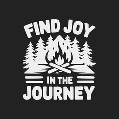 Obraz premium Motivational Camping Quote Graphic