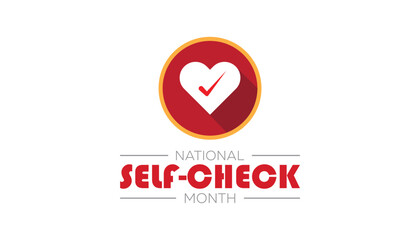 National Self Check Month creative concept design. Vector template for banner, greeting card, poster, prints, social media, flyer ,with background.