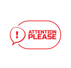 attention please sign on white background	