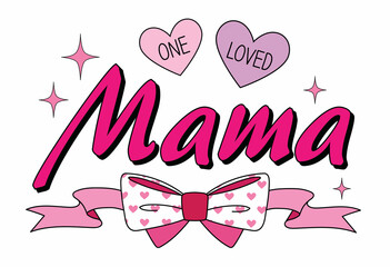 Valentine Mama One Loved Coquette Bow