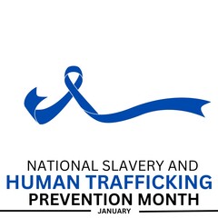 National Human Trafficking Prevention Month observed each year during January. 