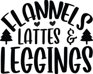 FLANNELS lattes & Leggings SVG