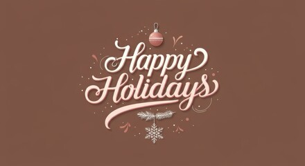 Obraz premium Happy Holidays greeting with festive decorations and elegant typography