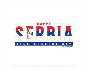 SERBIA Independence Day vector design on a white background, Typographic Design of SERBIA Independence Day with National Flag, SERBIA flag typography, Serbia national day Design