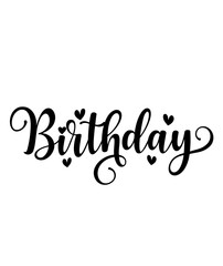 Happy Birthday typography design on plain white transparent isolated background for card, shirt, hoodie, sweatshirt, apparel, tag, mug, icon, poster or badge