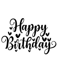 Happy Birthday typography design on plain white transparent isolated background for card, shirt, hoodie, sweatshirt, apparel, tag, mug, icon, poster or badge