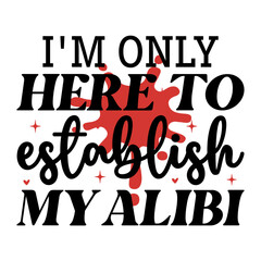 True Crime Saying SVG Design