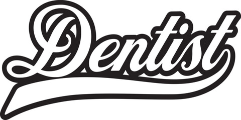 Dentist Typography Vector Illustration Graphic