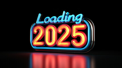 Loading 2025:  A vibrant neon sign heralds the new year with glowing, futuristic numbers and lettering. Get ready!