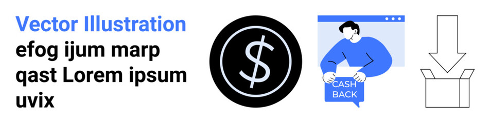 Cashback promotion illustration with dollar sign in black circle, person holding cashback sign in a window, and a download arrow pointing to a box. Ideal for online shopping, promotions, e-commerce