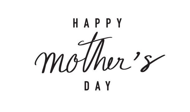 Happy mother day text font calligraphy script hand written black color label design decoration ornament woman day february march month international awareness beautiful mother woman female lady girl