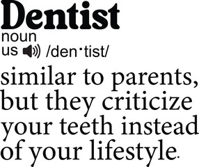 Dentist funny graphic design 