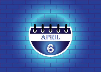 Obraz premium April 6 calendar sign on blue neon brick wall background. Flat design style. Date, day and month. Vector illustration.