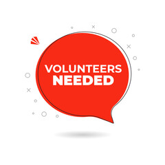Volunteers needed speech bubble icon sign symbol. Banner for business, marketing and advertising. Vector illustration