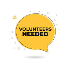 Volunteers needed speech bubble icon sign symbol. Banner for business, marketing and advertising. Vector illustration