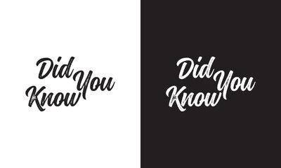 DID YOU KNOW? black, white and red vector calligraphy banner with swashes. Vector illustration. isolated on white and black background. EPS 10