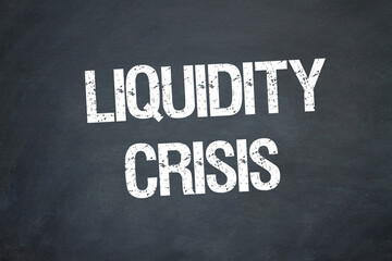 Obraz premium Liquidity Crisis 