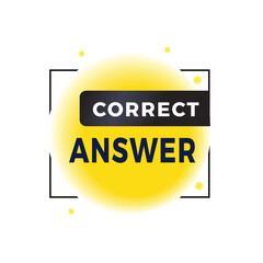 Correct answer banner modern style speech bubble icon. vector element for web.
