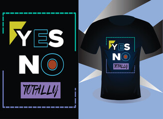 yes not totally t shirt design. Let your outfit speak volumes. The 