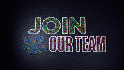 JOIN OUR TEAM text in an embroidery effect on fabric with a 3D cloth appearance, creating a colorful and inviting visual for recruitment purposes.