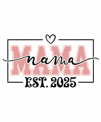 Modern Typography Design with 'Mama Est. 2025' in Pink and Black with Heart Motif