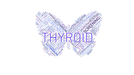 Colored word cloud collage for Thyroid Awareness month. Concept for screening, health education, health promotion.