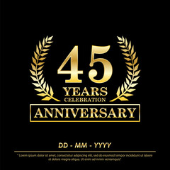 Fototapeta premium 45th years anniversary celebration emblem. elegance golden anniversary laurel wreath awards logo isolated on black background. vector illustration