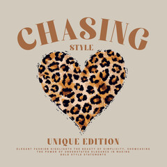 heart drawing with leopard pattern inside, chasing style slogan typography, vector illustration, for t-shirt graphic. © Graphicology
