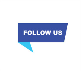 Follow us vector banner on white background Isolated icon for following social media sign Button on white background. square speech bubble.