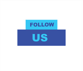 Follow us vector banner on white background Isolated icon for following  social media
sign Button on white background.square speech bubble.
