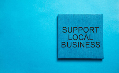 Support Local Business. Business concept