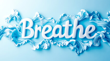 White 3d breathe sign over blue wavy background conveys relaxation and wellness