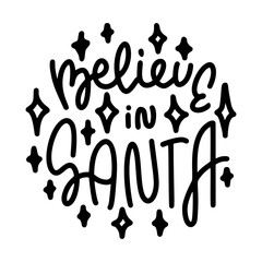 Modern handwritten Christmas quote featuring minimal star garlands and soft gradients, provided in vector format. Believe in Santa