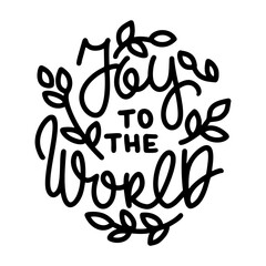 Clean handwritten Christmas quote with minimal wreath elements and soft festive colors, formatted as a vector. Joy to the world