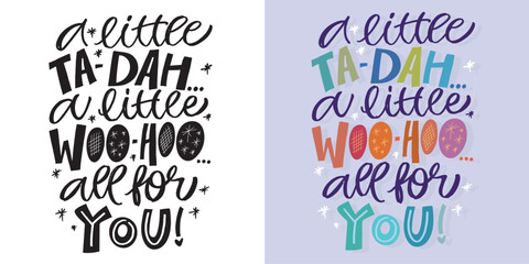 Trendy cute hand drawn doodle lettering quote. Lettering for t-shirt design, mug print, bag print, clothes fashion. 100% hand drawn vector image.