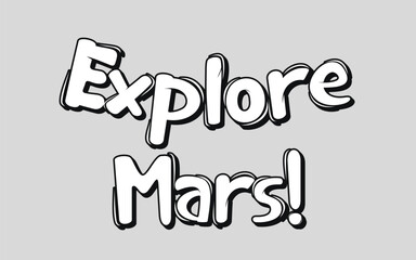 Mars explorer slogan t shirt design
