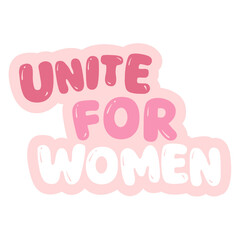 unite for women sticker quotes women support women vibes in pink typography cute motivation lettering calligraphy