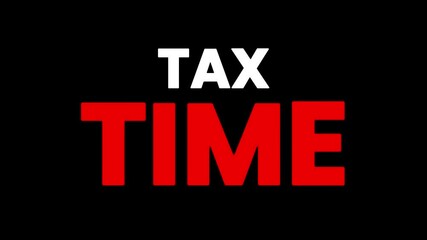 tax time new bold typography design, 2024, 2025, 2026, tax refund, taxes breaks, planning.
