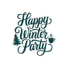 happy winter party vibes  typography calligraphy alphabet font letterings text typescript flat design