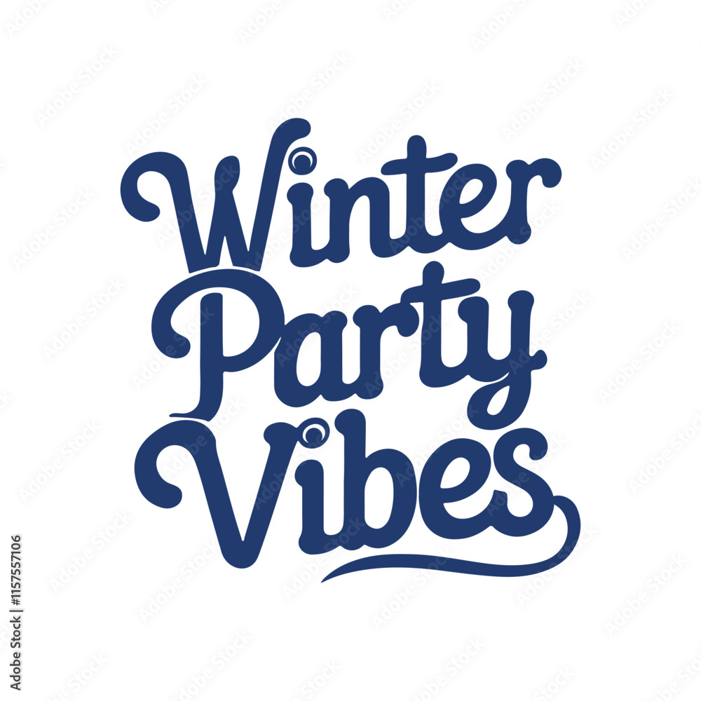 Fototapete happy winter party vibes typography calligraphy alphabet font letterings text typescript flat design