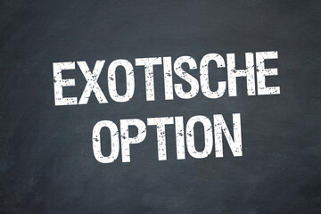 Exotische Option	
