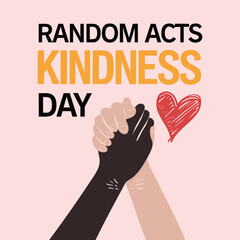 Illustrated artwork promoting Random Acts of Kindness Day, featuring clasped hands representing unity and compassion, complemented by a red heart symbol on a pastel pink background.