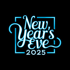 New Year's Eve 2025 - Happy New Year - NYE - Logo Icon Sign Social Media Post Marketing - Black Background - Square