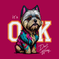 cute yorkshire terrier puppy with slogan, vector illustration