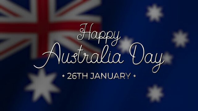Happy Australia Day Animation with the Australia flag in the background. Suitable for celebrating Australia Day events and promoting patriotic spirit.