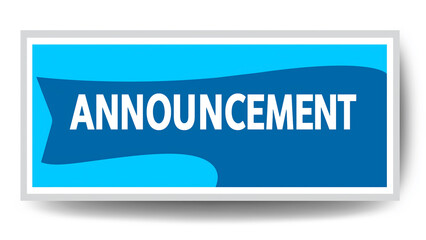 A sleek and modern signboard featuring the word "ANNOUNCEMENT" in a light blue color. For important messages, alerts, or announcement themes.