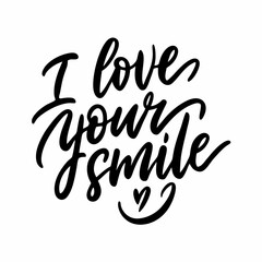 Obraz premium I Love Your Smile Lettering vector illustration (3)