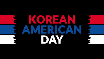 Korean American Day text with side lines on a black background. Which is observed every year in January to celebrate Korean American Day.